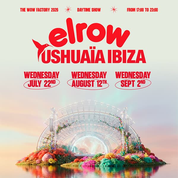 elrow Ushuaïa Ibiza 3